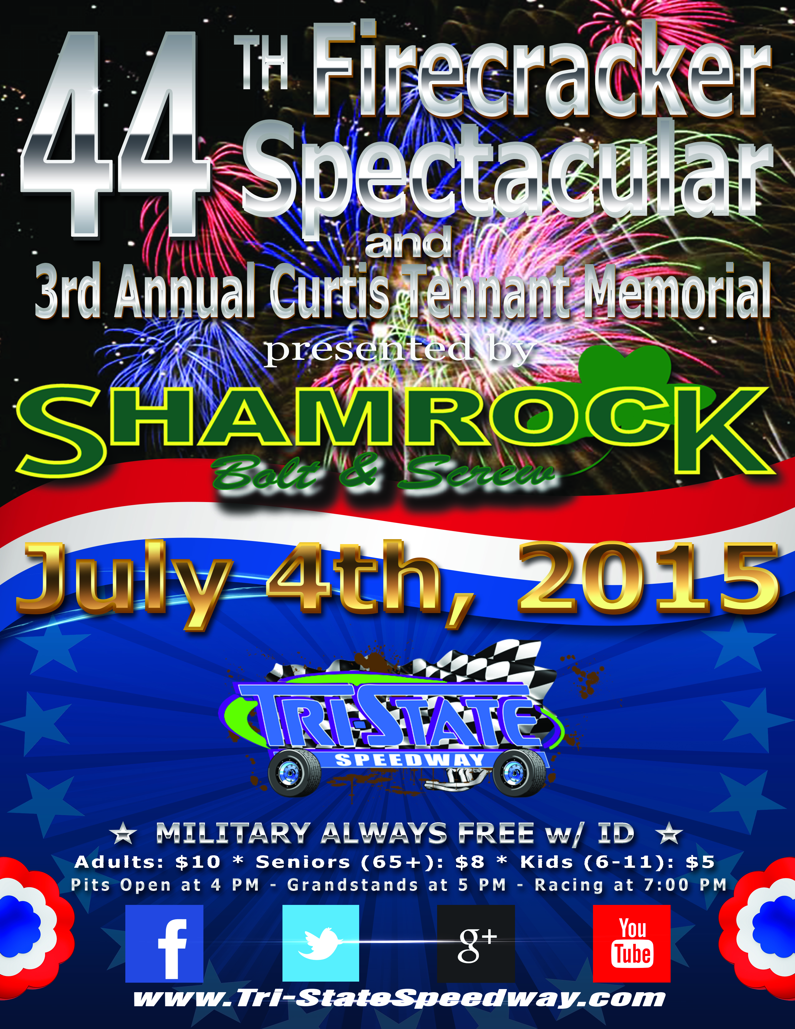 44th Annual Firecracker Spectacular & 3rd annual Curtis TennanT Memorial presented Shamrock Bolt & Screw Company