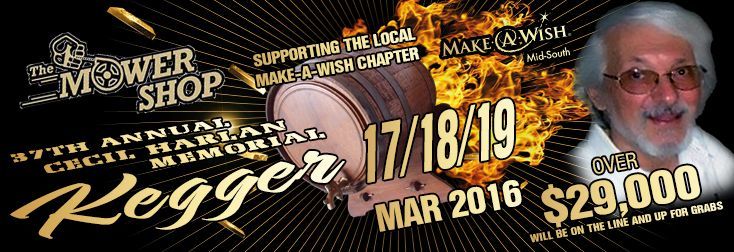 37th Annual Cecil Harlan Memorial Kegger presented by The Mower Shop and benefitting the local chapter of the Make-A-Wish Foundation chapter