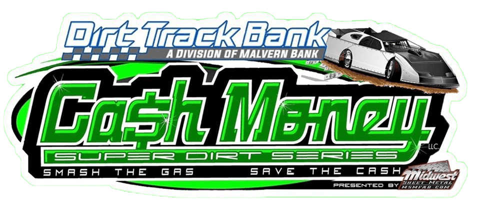 Cash Money SuperDirt Series Late Models!